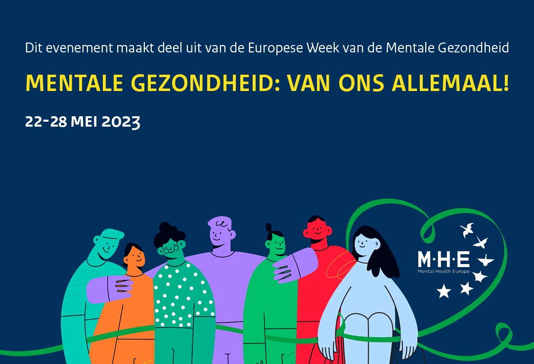 Europese Week van de Mentale Gezondheid 22 t/m 28 mei