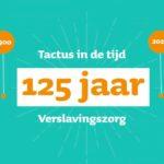 Tactus viert 125 jaar verslavingszorg