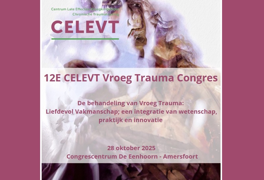 CELEVT Vroeg Trauma Congres | 28 oktober 2025
